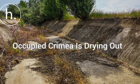Cut Off: Occupied Crimea Is Drying Out