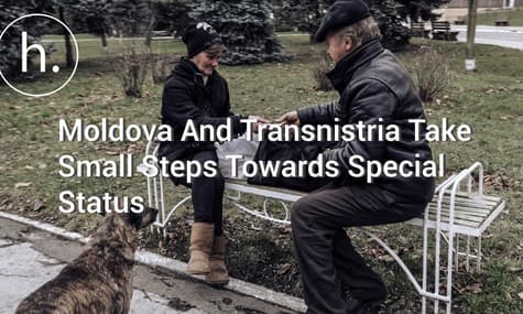 Moldova And Transnistria Take Small Steps Towards Special Status