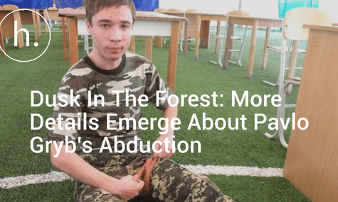 Dusk In The Forest: More Details Emerge About Pavlo Gryb’s Abduction