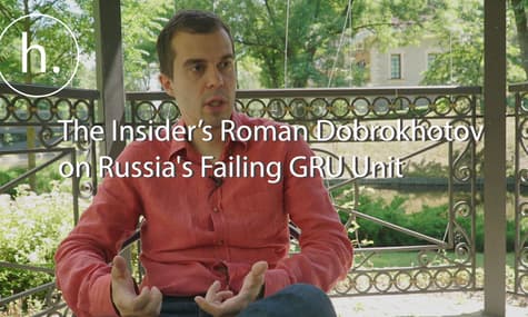 Military Intelligence After Skripal: Roman Dobrokhotov on Russia's Failing GRU Unit