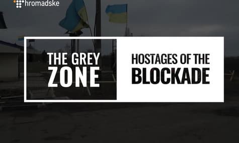 Grey Zone: Eastern Ukraine Blockade