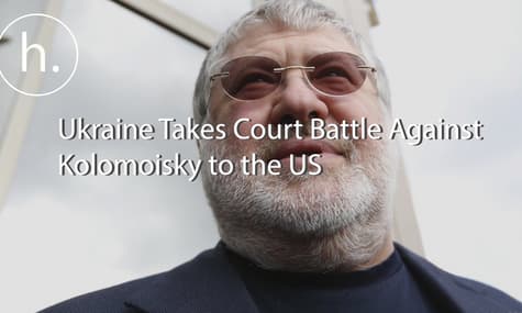 Ukraine Takes Court Battle Against Kolomoisky to the US