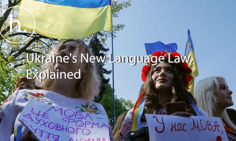 Ukraine's New Language Law, Explained
