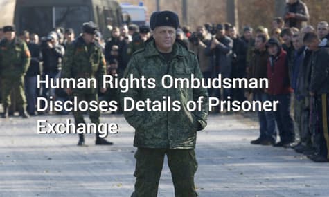 Human Rights Ombudsman Discloses Details of Prisoner Exchange
