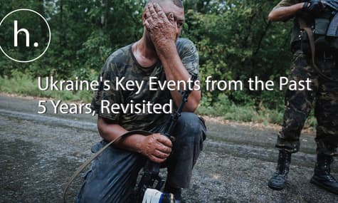Euromaidan, Crimea, and Donbas: How Ukraine Has Changed Over Past 5 Years
