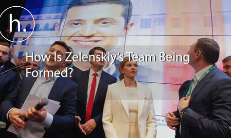 A National Casting: How Is President-Elect Zelenskiy’s Team Being Formed?