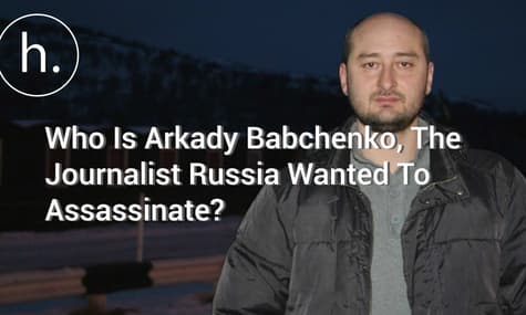 Who Is Arkady Babchenko, The Journalist Russia Wanted To Assassinate?