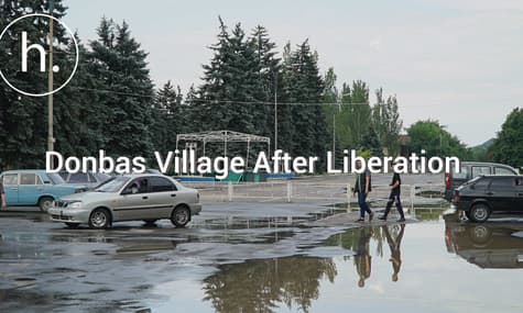 “Liberated?” A Report From Village Reclaimed by Ukrainian Army