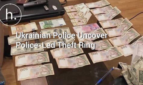 Ukrainian Police Uncover Police-Led Theft Ring