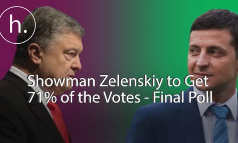 Showman Zelenskiy to Get 73% of the Votes - Final Poll