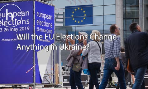 Will the EU Elections Change Anything in Ukraine?