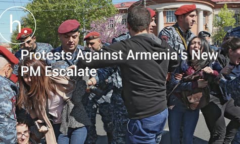 Protests Against Armenia’s New PM Escalate