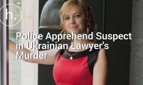 UPDATED: Police Apprehend Suspect in Ukrainian Lawyer's Murder