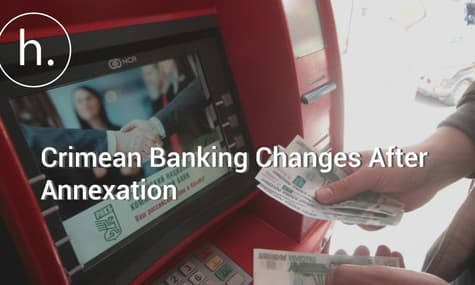 How Annexation Has Changed the Crimean Banking System
