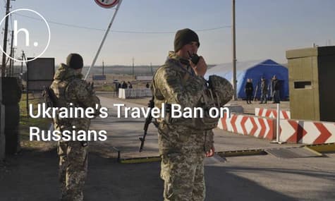 UPDATED: Ukraine Bans Male Russian Citizens