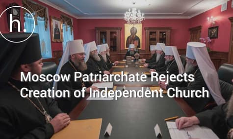 Moscow Patriarchate Won’t Take Part in Creation of Ukraine’s Independent Church