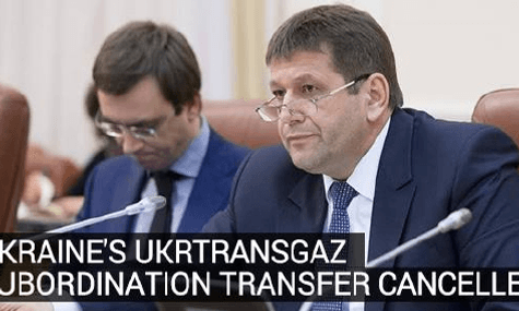 Ukraine's Ukrtransgaz Subordination Transfer Cancelled