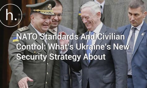 NATO Standards And Civilian Control: What’s Ukraine’s New Security Strategy About