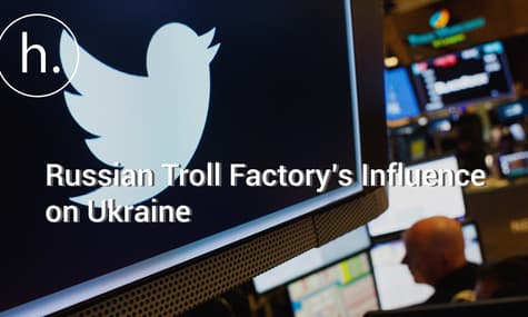 How a Russian Troll Factory Tried to Influence The Ukrainian Agenda