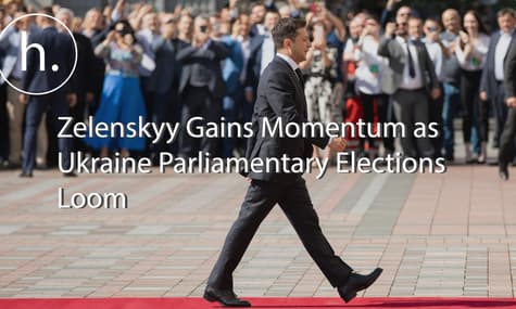 Zelenskyy Gains Momentum as Ukraine Parliamentary Elections Loom