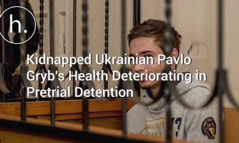 Kidnapped Ukrainian Pavlo Gryb’s Health Deteriorating In Pretrial Detention