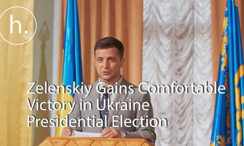 Zelenskiy Gains Comfortable Victory in Ukraine Presidential Election