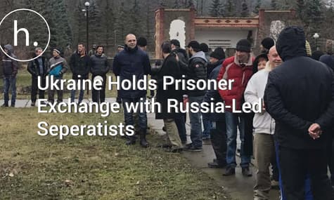UPDATED: Ukraine Holds Prisoner Exchange with Russia-Led Separatists