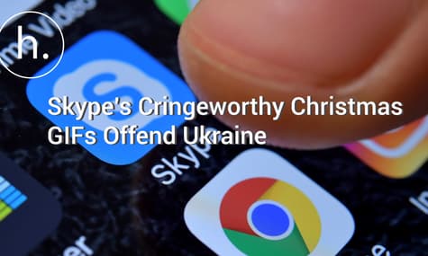 UPDATED: Skype’s Cringeworthy Christmas GIFs Offend Ukraine