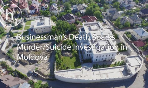 Businessman’s Death Sparks Murder/Suicide Investigation in Moldova