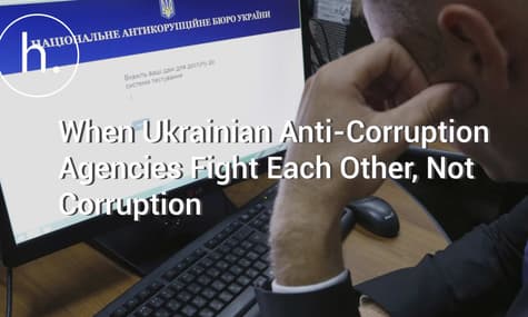 Scandal Casts Light On Corruption In Ukrainian Corruption Prevention Agency