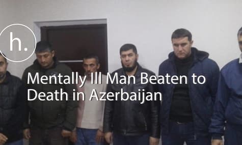 “Casting Out Demons:” Mentally Ill Man Killed In Azerbaijan