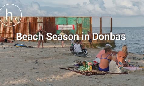 100 km Difference: Beach Season on Both Sides of the Donbas Contact Line