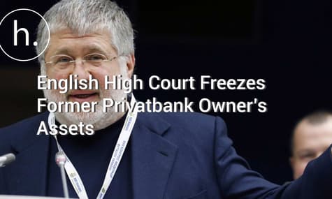 English High Court Freezes Former Privatbank Owner’s Assets