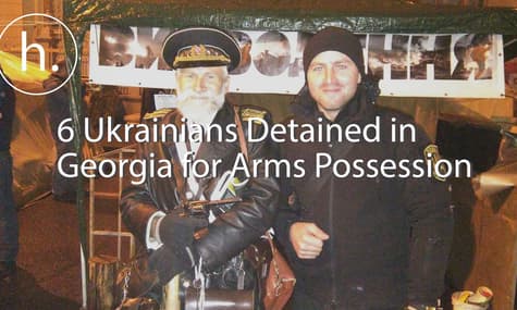 6 Ukrainians Detained in Georgia for Illegal Arms Possession