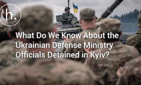 Ukrainian Defense Officials Charged With Corruption: What We Know