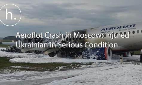 Aeroflot Crash in Moscow: Injured Ukrainian in Serious Condition