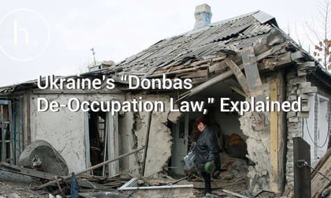 Questions Remain in Ukraine’s New Donbas “De-Occupation Law”
