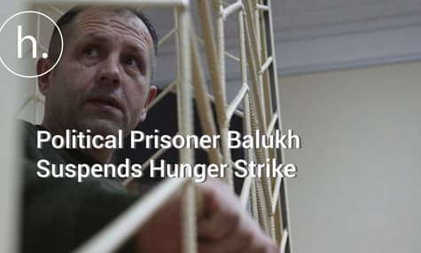 Ukrainian Political Prisoner Balukh Suspends Hunger Strike