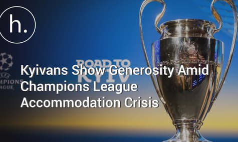 Kyivans Show Generosity Amid Champions League Accommodation Crisis