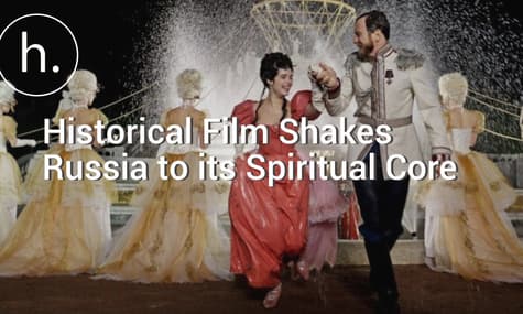 Historical Film Shakes Russia to its Spiritual Core