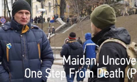 Maidan, Uncovered: One Step From Death (Pt. 2)