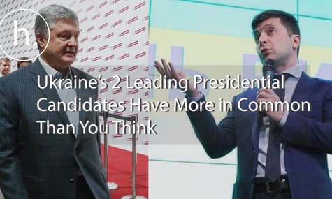 Ukraine's Poroshenko and Zelenskiy Have More in Common Than You Think