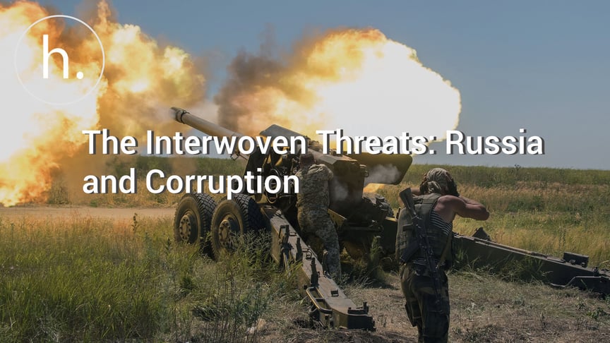 The Interwoven Threats: Russia and Corruption
