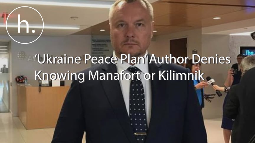 Alleged Author of 'Ukraine Peace Plan' Denies Knowing Manafort or Kilimnik