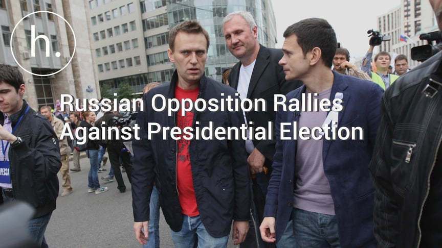 Russian Opposition Rallies Against Presidential Election