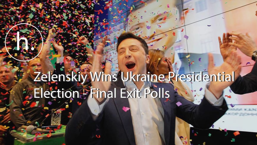 UPDATED: Zelenskiy Wins Ukraine Presidential Elections - Final Exit Polls
