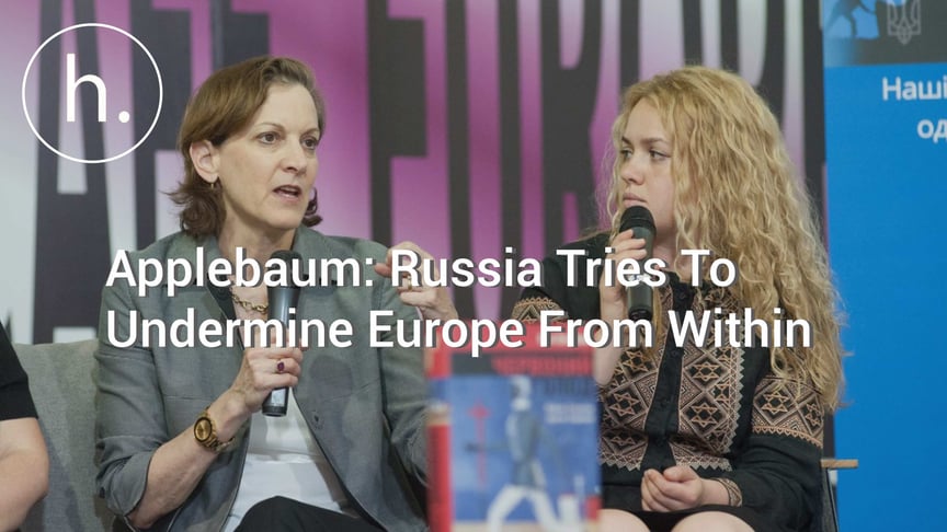 Applebaum: Russia Tries To Undermine Europe From Within