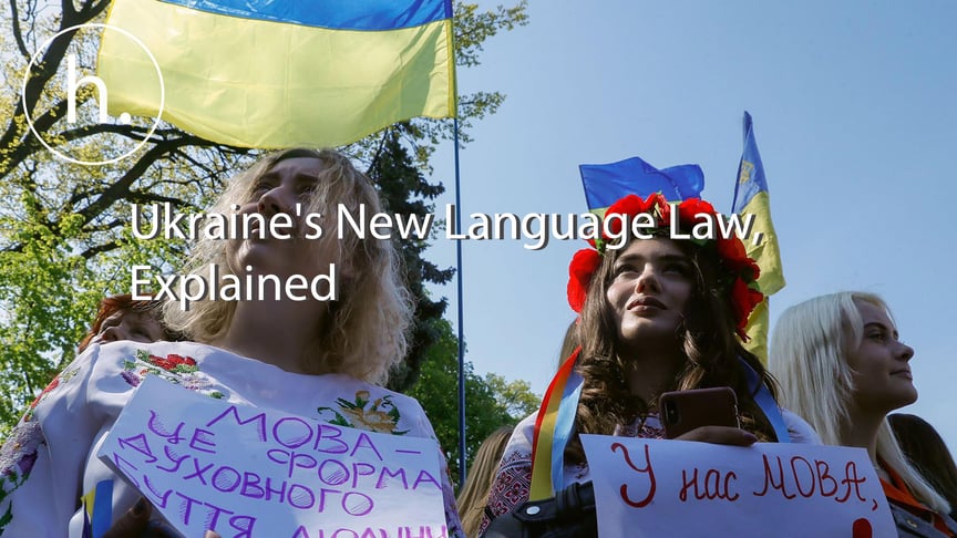 Ukraine's New Language Law, Explained