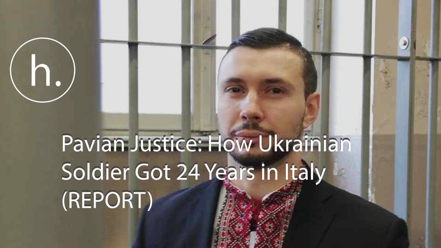 Pavian Justice: How Ukrainian Soldier Got 24 Years in Italy (REPORT)