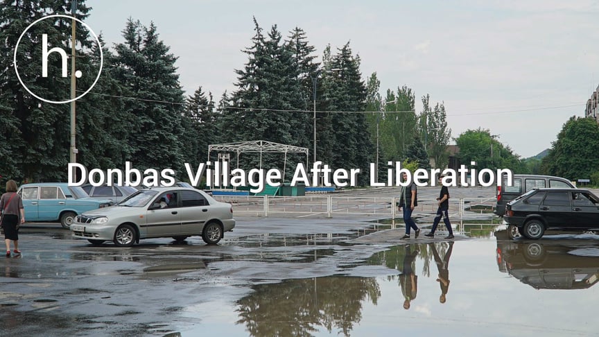 “Liberated?” A Report From Village Reclaimed by Ukrainian Army